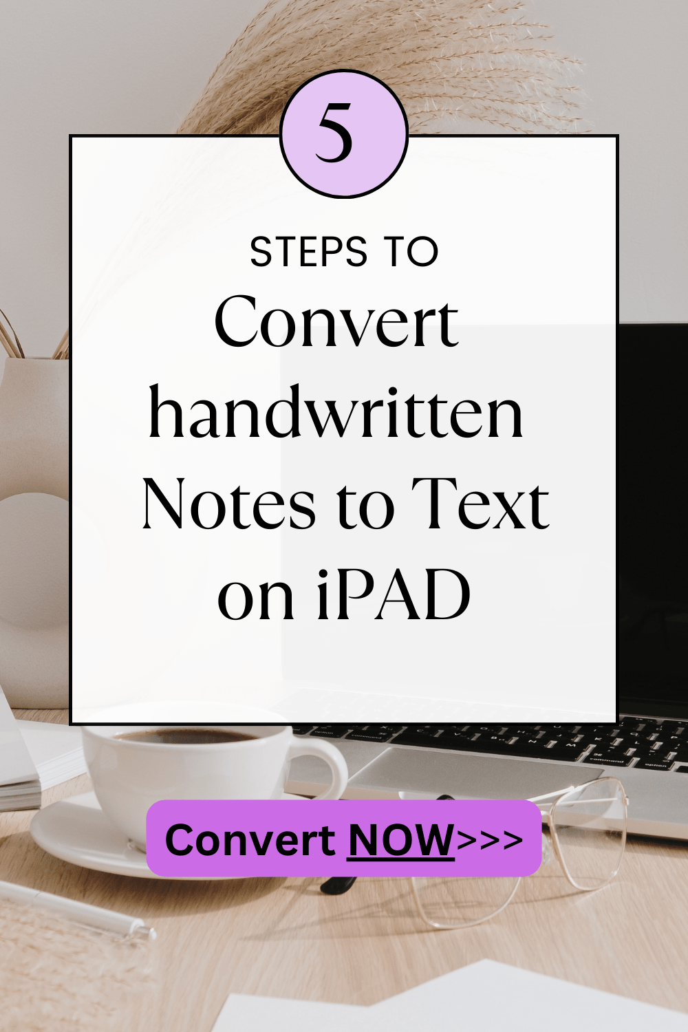 How to Convert Handwritten Notes to Text on iPad