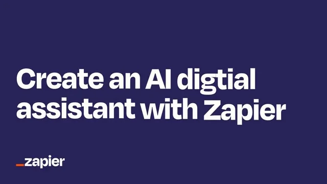 create ai digital assistant with zapier 